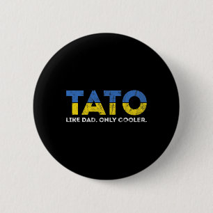 Tato Like Dad Only Cooler - Oekraïense papa uit Uk Ronde Button 5,7 Cm