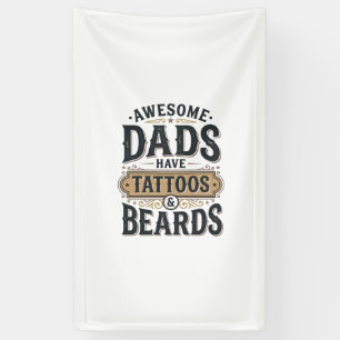 Tatoeages en baarden maken vaders superieur Vintag Spandoek