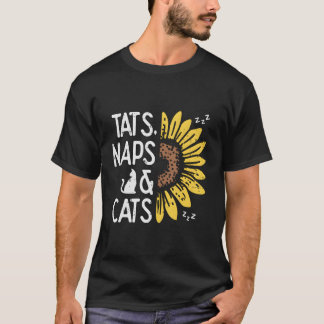 Tats Naps En Katten Zonnebloem Huisdier Eigenaar D T-shirt