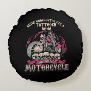 Tattoo mam Biker onderschat de motorfiets nooit Rond Kussen