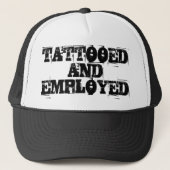 TATTOOED AND EMPLOYED CAP TRUCKER PET (Voorkant)