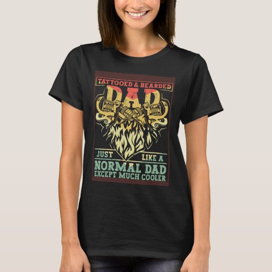 Tattooed & Bearded Dad Humor Funny Father's Day 2 T-shirt (Voorkant)