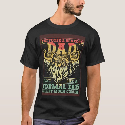 Tattooed & Bearded Dad Humor Funny Father's Day 2 T-shirt (Voorkant)