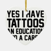 Tattoos Onderwijs en loopbaan Keramisch Ornament (Voorkant)