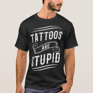 Tattoos zijn stoute Tattoo artistieke tatoeage T-shirt