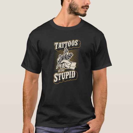 Tattoos zijn stoutmoedig Ironisch Sarcastisch Tatt T-shirt (Voorkant)