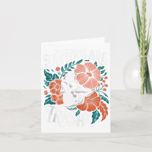 Tattoos zijn trashy Funny Skeleton Sarcastic Kaart (Voorkant)