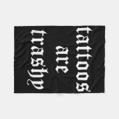 Tattoos zijn trashy sarcasme grap Tattoo meme Fleece Deken (Voorkant (Horizontaal))