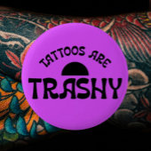 Tattoos zijn waardeloze sarcastische Button