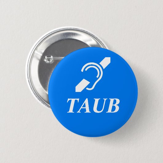 TAUB - Duits - doven Ronde Button 5,7 Cm (Voorkant /achterkant)