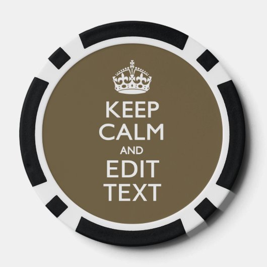 Taupe Keep Calm And Your Text Easily Poker Chips (Achterkant)