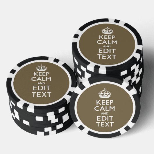 Taupe Keep Calm And Your Text Easily Poker Chips (Opstapeling)