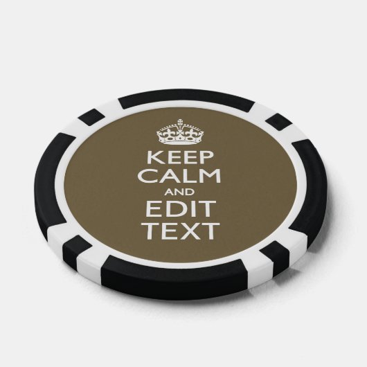 Taupe Keep Calm And Your Text Easily Poker Chips (Enkel)