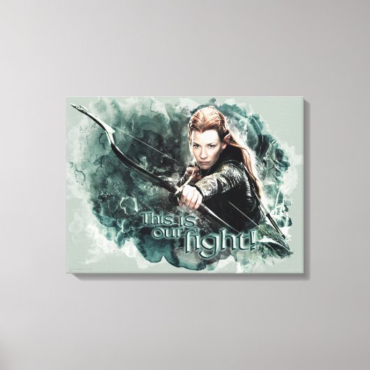 TAURIEL™ - Dit is onze strijd Canvas Afdruk (Voorkant)
