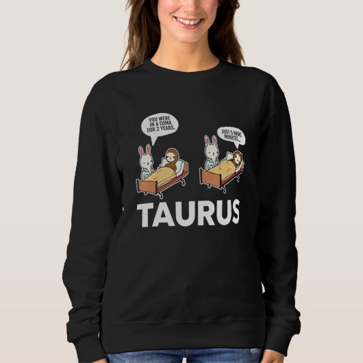 Taurus Facts Astrology Sarcastic Sloth Coma Zodiac Trui (Voorkant)