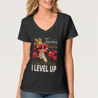 Taurus Queen Ik word niet ouder Ik verbeter mijn v T-shirt