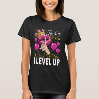 Taurus Queen Ik word niet ouder Ik verbeter mijn v T-shirt