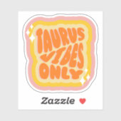 Taurus Vibes Only, Soft Girl, Aesthetic Horoscope  Sticker (Vel)