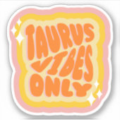 Taurus Vibes Only, Soft Girl, Aesthetic Horoscope  Sticker (Voorkant)