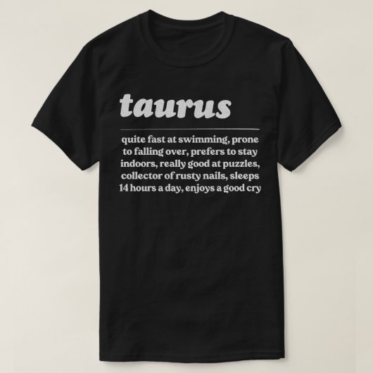 Taurus ZodiacHumoristisch cadeau ontwerp T-shirt (Design voorkant)