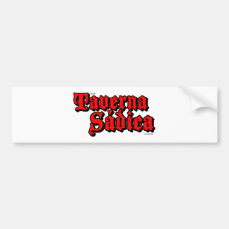 Taverna Sádica Bumpersticker