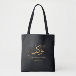 Tawakkul Gouden Arabische Calligrafie – Vertrouw o Tote Bag