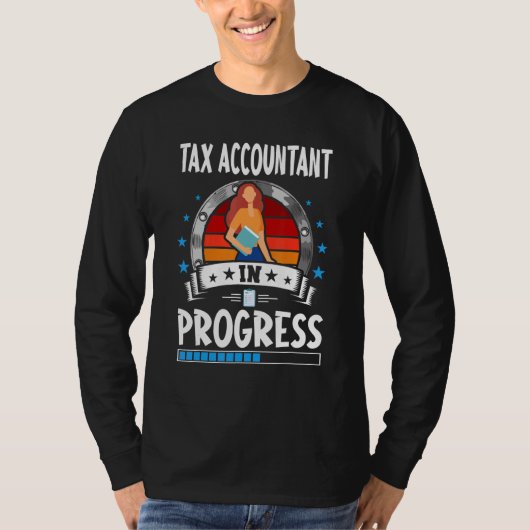 Tax Accountant In Progress Trainee Student T-shirt (Voorkant)
