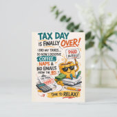 Tax Day Is Finally Over Funny Coffee Relax Briefkaart (Staand voorkant)