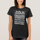Tax Manager We doen Precision-Guesswork 2 T-shirt (Voorkant)