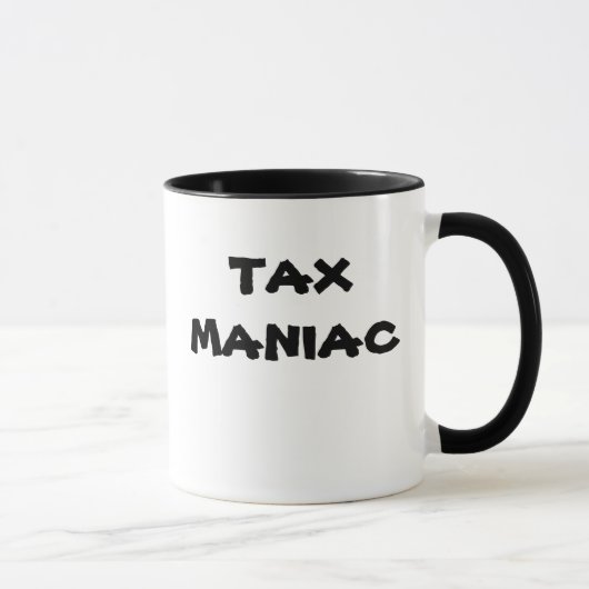 Tax Maniac Cruel Funny Tax Accountant Preparer Mok (Rechts)