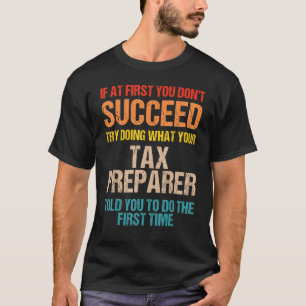 Tax Preparer Succes Belastingseizoen T-shirt