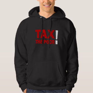 Tax Quote Tax Het slechte ontwerp Geen belasting Hoodie