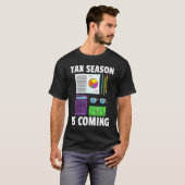 Tax Season is Coming CPA Bookkeeping  For Bookkeep T-shirt (Voorkant volledig)