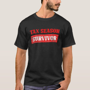 Tax Season Survivor Belastingaangiften Funny CPA A T-shirt
