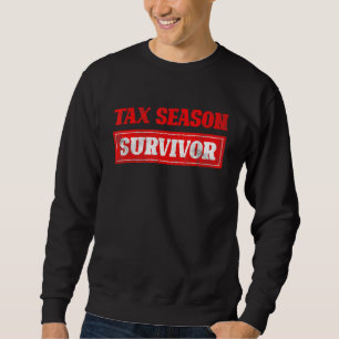 Tax Season Survivor Belastingaangiften Funny CPA A Trui