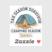 Tax Season Survivor, Camping Season Starter Sticker (Vel)