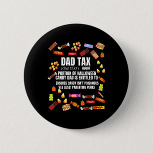 Tax Trick or treat Snoep Grappig Sarcastisch Hallo Ronde Button 5,7 Cm
