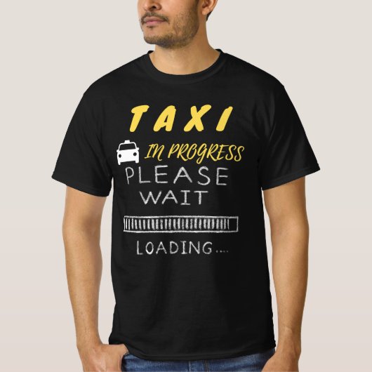 Taxi in uitvoering - Een ogenblik geduld T-shirt (Voorkant)