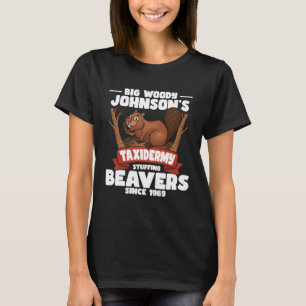 Taxidermie Vulling Bevers Taxidermist Dier Stu T-shirt