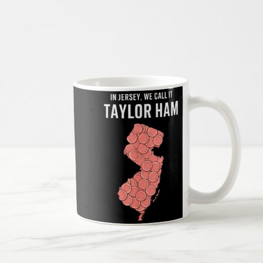 Taylor Ham Shirt - Nj Breakfast Staple Rk Roll Des Koffiemok (Rechts)