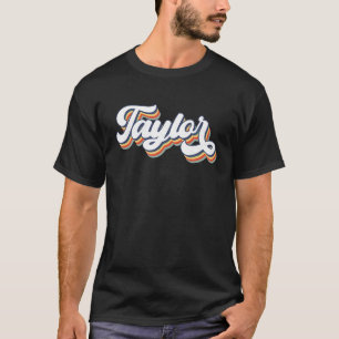 Taylor Voornaam Meisje  Stijl 70s Personali T-shirt