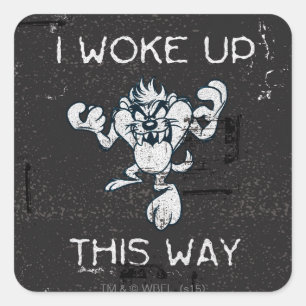 TAZ™ I Woke deze weg in Vierkante Sticker