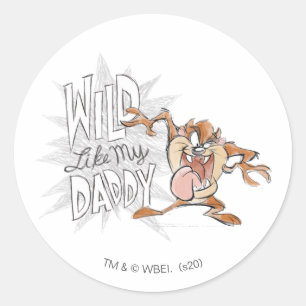 TAZ™   Wild zoals mijn vader Ronde Sticker