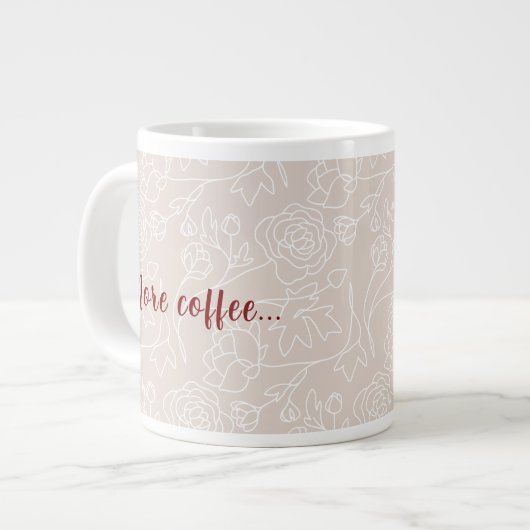 Taza beige con leyenda, Más café Menos problemas Grote Koffiekop (Links)