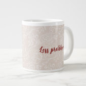 Taza beige con leyenda, Más café Menos problemas Grote Koffiekop (Voorkant rechts)