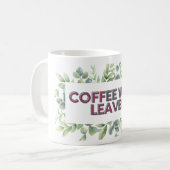 Taza con frase y hojas verdes koffiemok (Voorkant links)