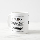 Taza de el EIR no podrá conmigo Koffiemok (Voorkant links)