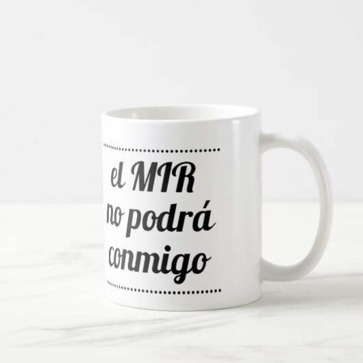 Taza de el MIR no podrá conmigo Koffiemok (Rechts)