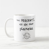 Taza de mi percentil es de otro planeta koffiemok (Links)