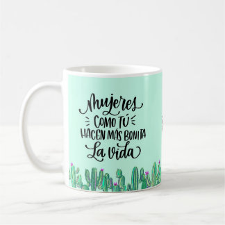 Taza frase en español para una mujer especial koffiemok